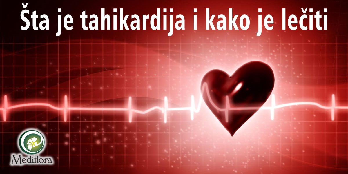 Šta je tahikardija i kako je lečiti