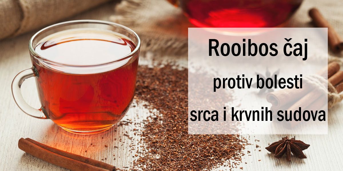 Rooibos-caj-protiv-bolesti-srca-i-krvnih-sudova Rooibos čaj protiv bolesti srca i krvnih sudova