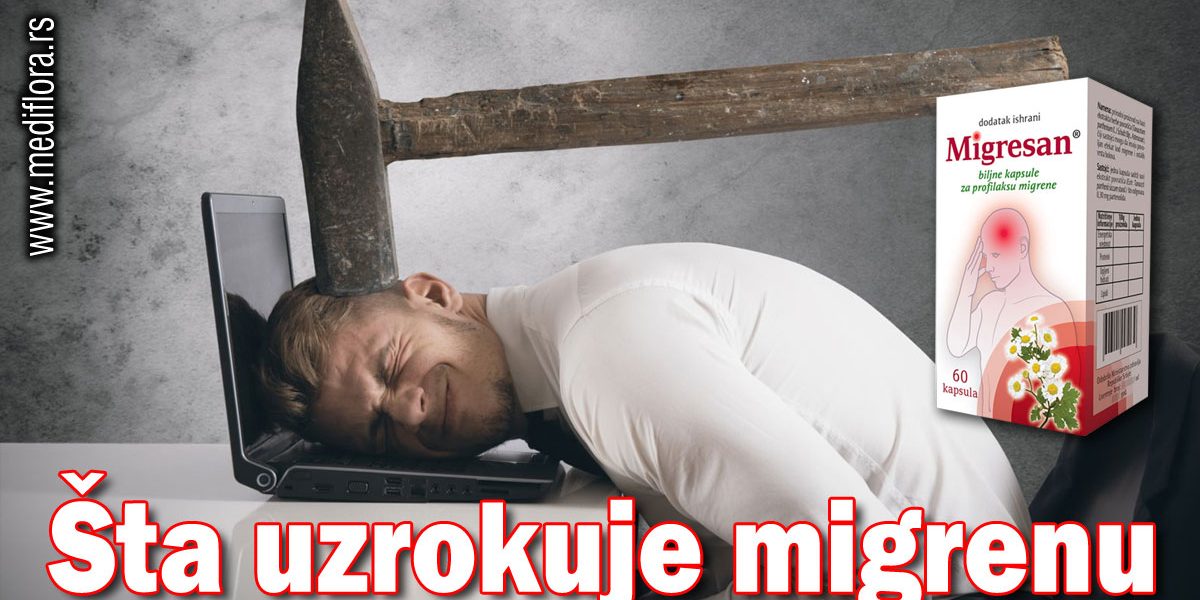 Šta-uzrokuje-migrenu
