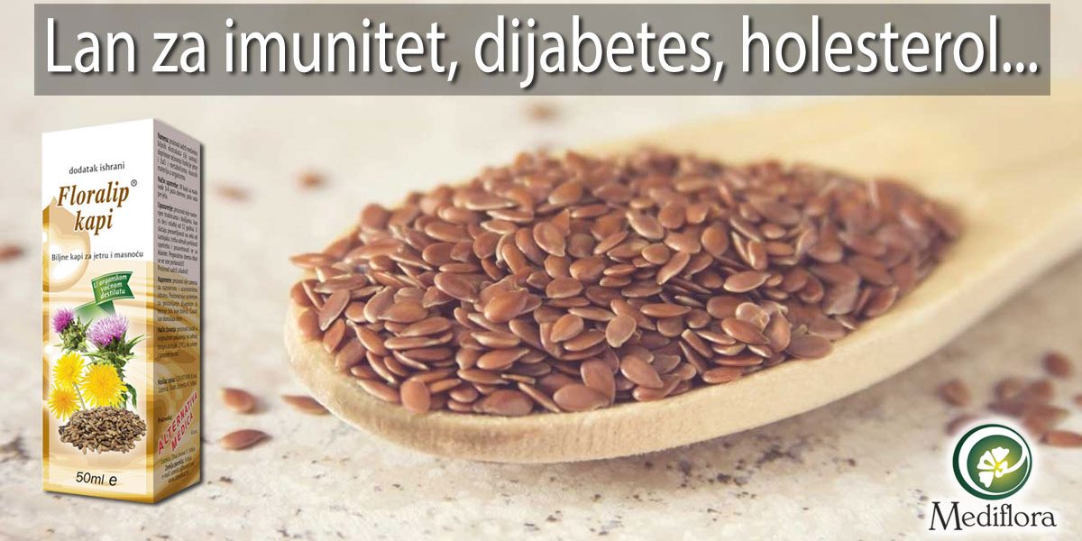 Lan-za-imunitet,-dijabetes,-holesterol… Lan za imunitet, dijabetes, holesterol...