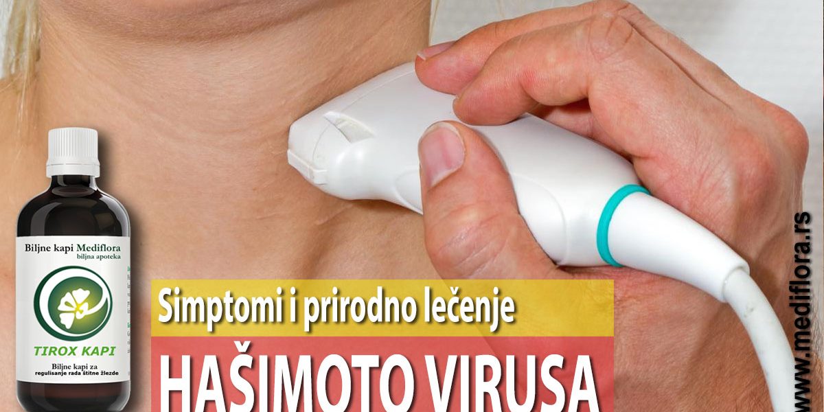 Simptomi i prirodno lečenje Hašimoto virusa