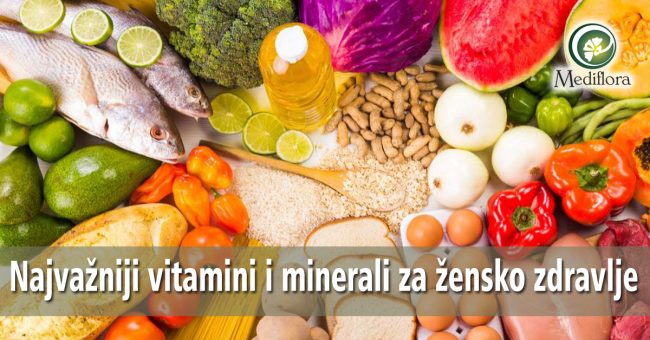 Najvažniji vitamini i minerali za žensko zdravlje