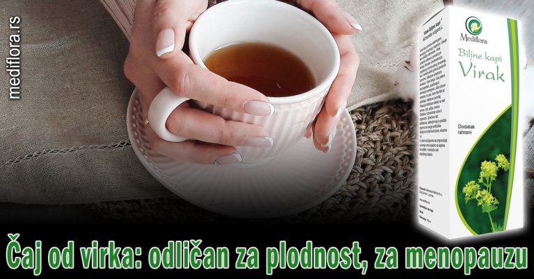 Čaj-od-virka-odličan-za-plodnost-za-menopauzu Čaj od virka: odličan za plodnost, za menopauzu