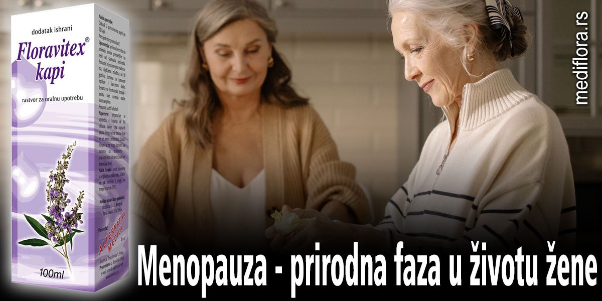 Menopauza - Prirodna Faza U životu žene - Mediflora