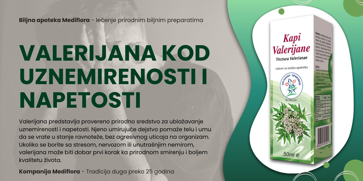 Valerijana kod uznemirenosti i napetosti