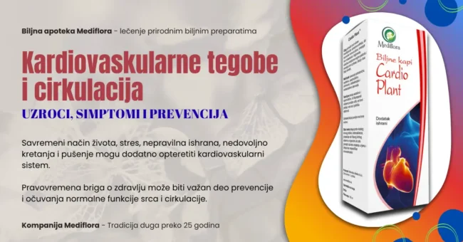 Kardiovaskularne tegobe i cirkulacija – uzroci, simptomi i prevencija Kardiovaskularne tegobe i cirkulacija – uzroci, simptomi i prevencija